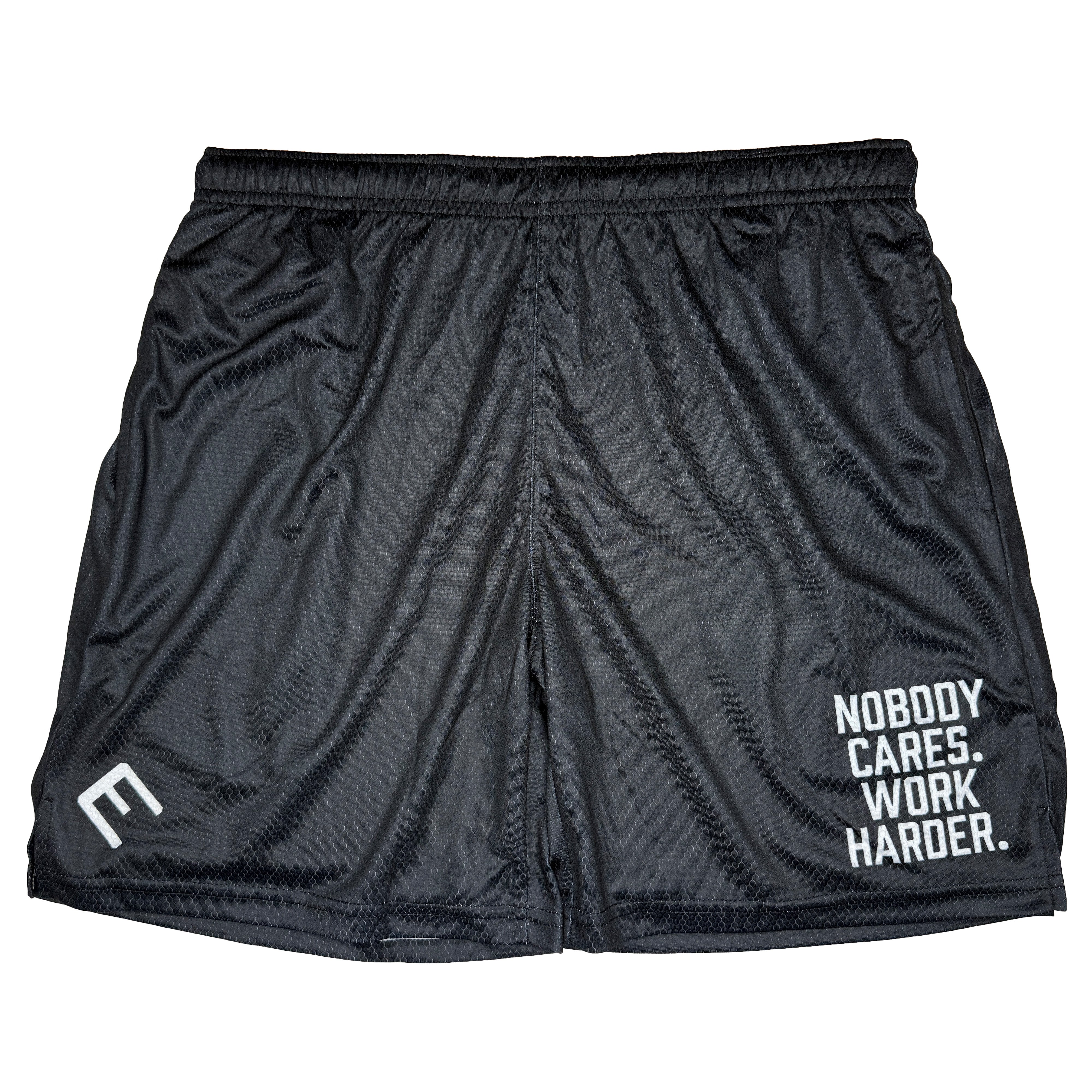 Nobody Cares. Work Harder. Shorts
