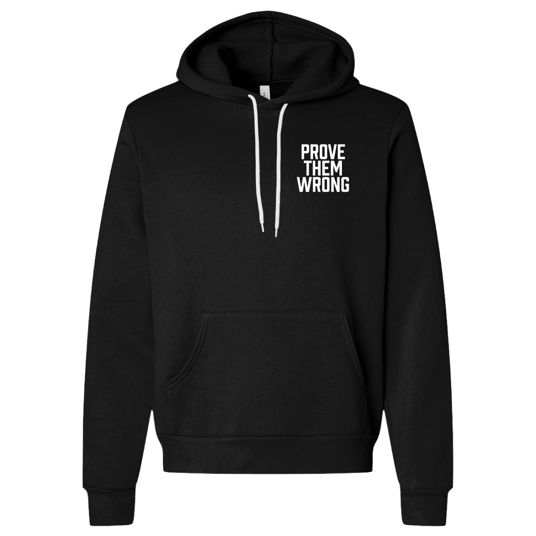 Prove Them Wrong Hoodie