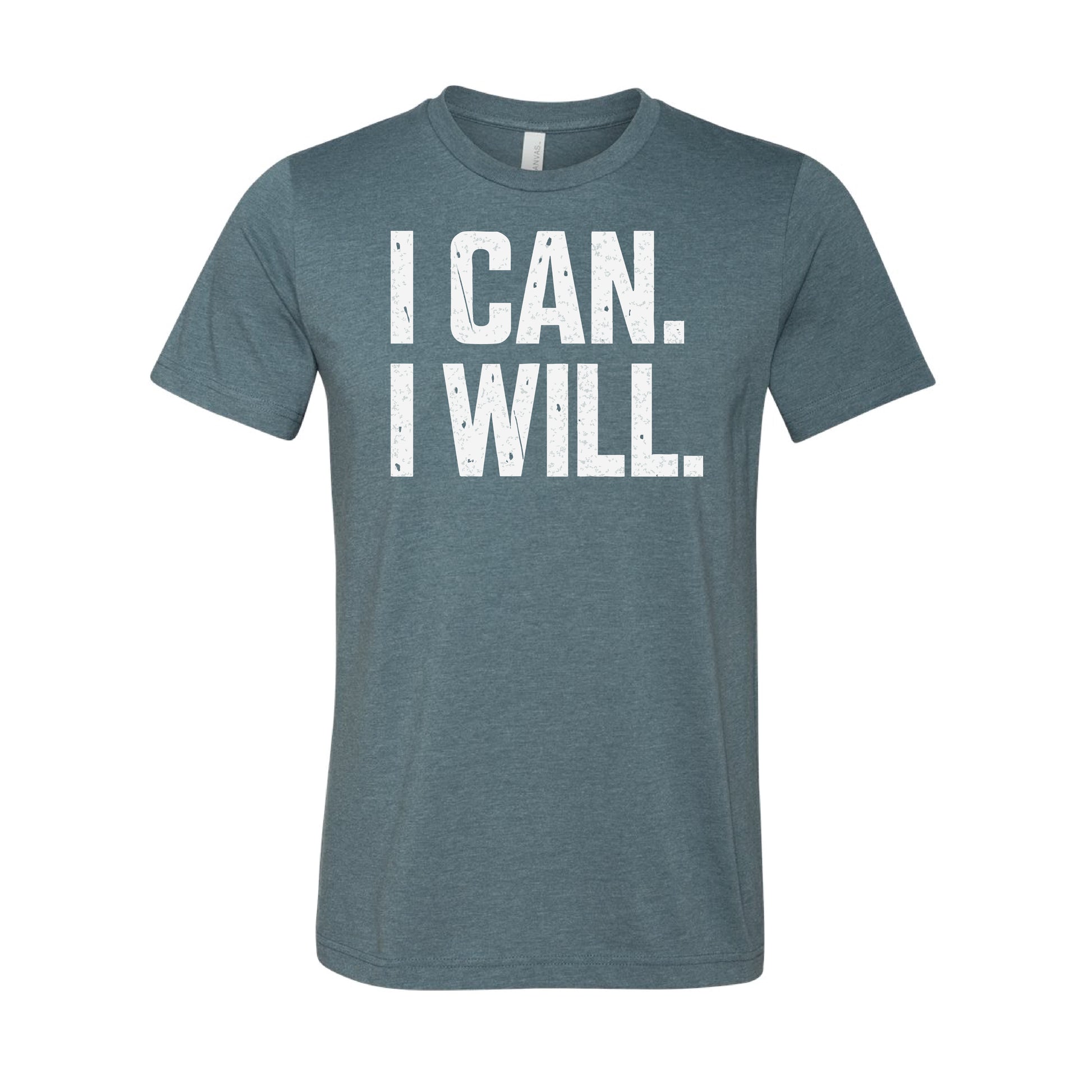 I Can. I Will. T-Shirt