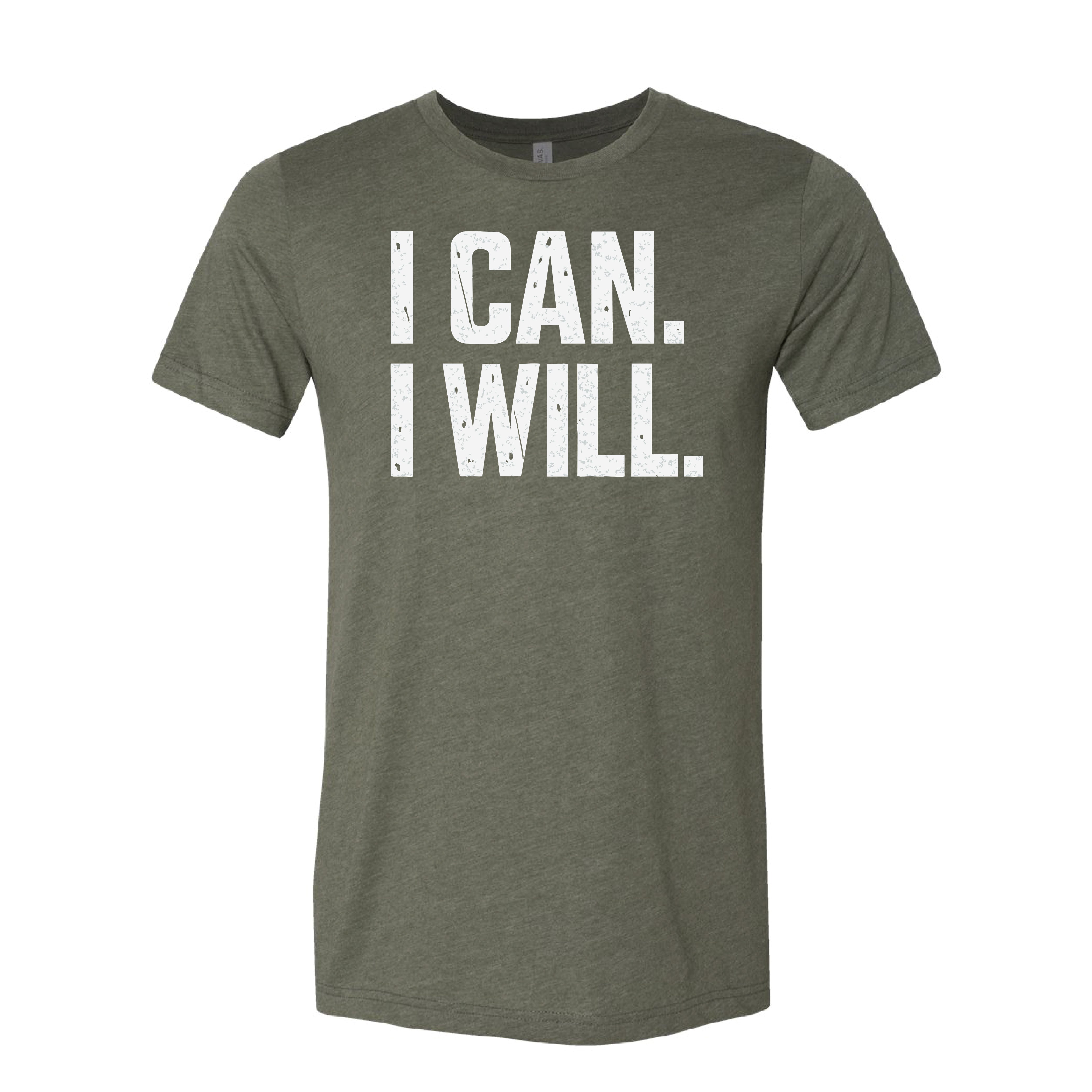 I Can. I Will. T-Shirt