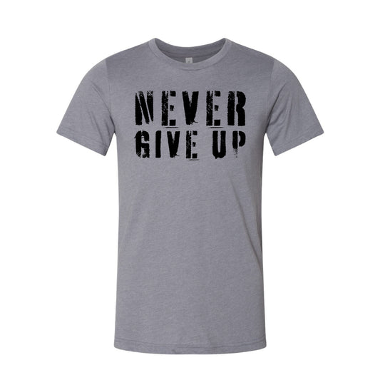 Never Give Up T-Shirt