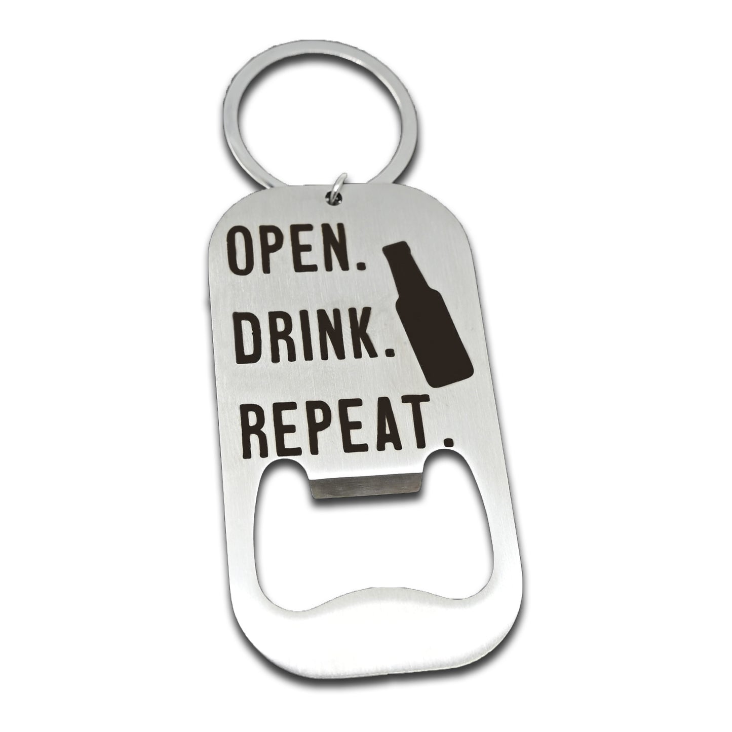 Open. Drink. Repeat. Bottle Opener