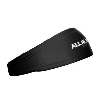 All In. No Excuses. Headband