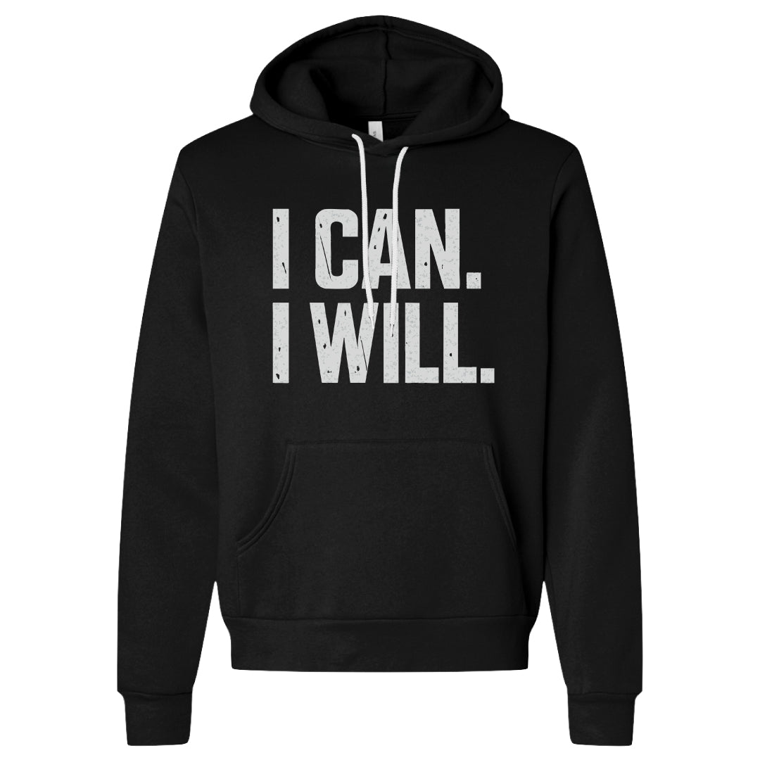 I Can. I Will. Hoodie