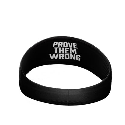 Prove Them Wrong Headband