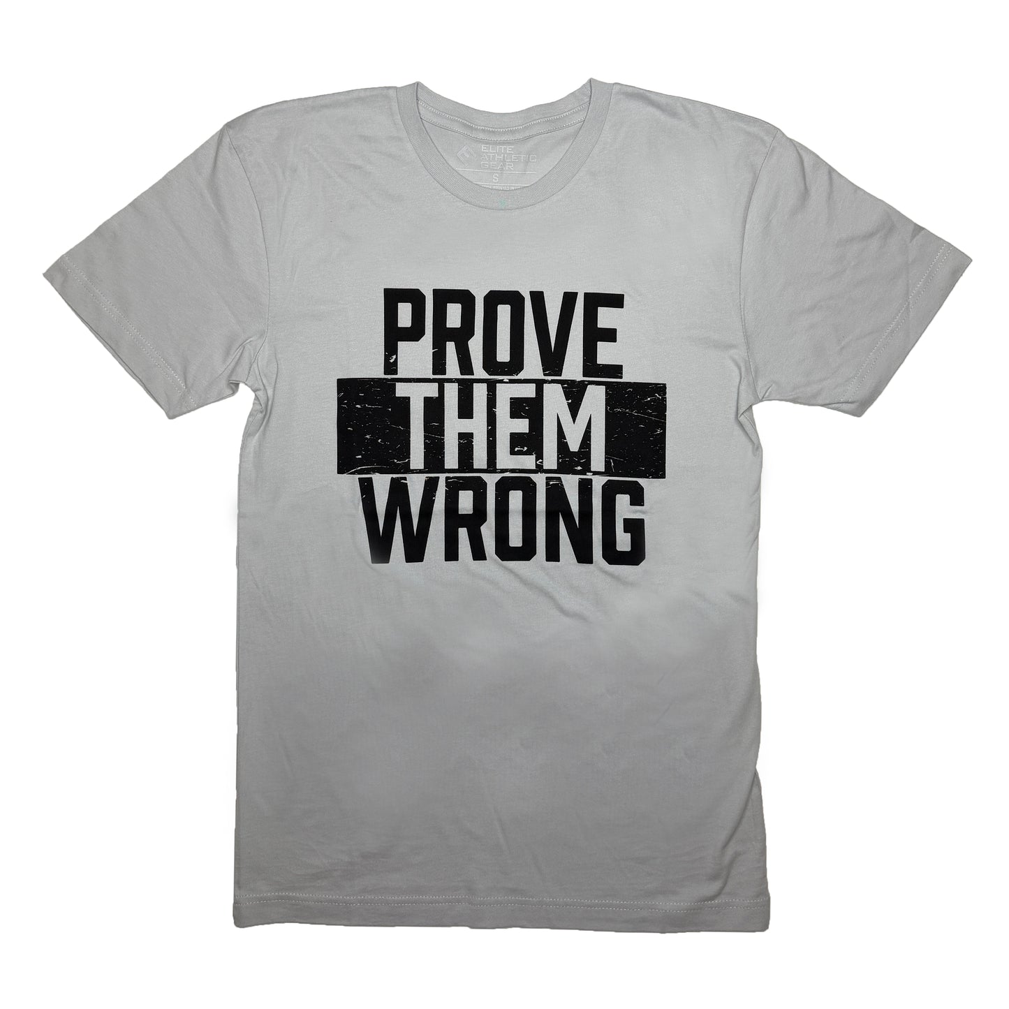 Prove Them Wrong T-Shirt