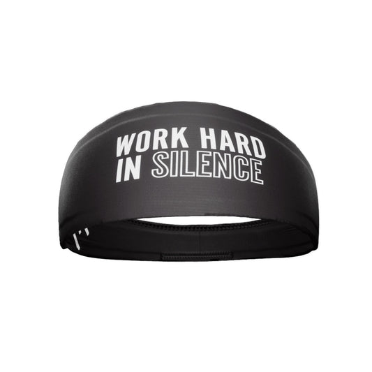 Work Hard In Silence Headband