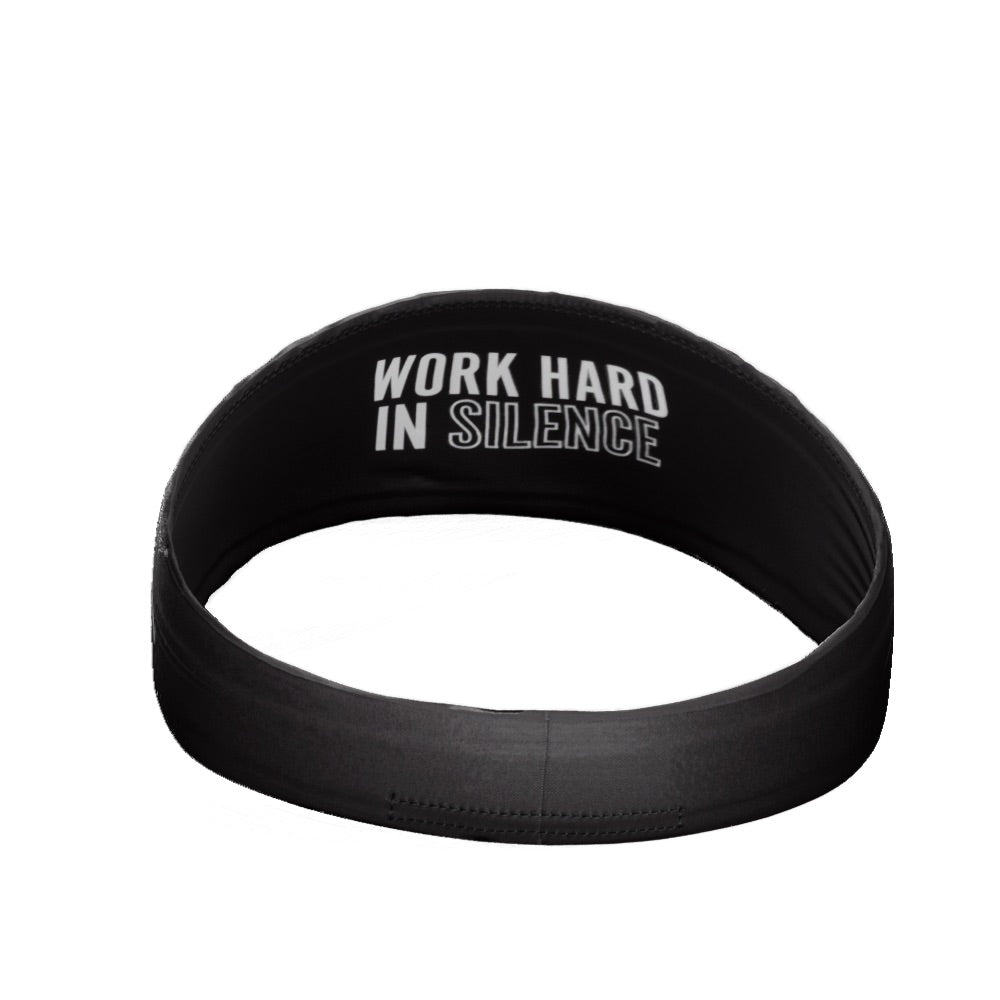 Work Hard In Silence Headband