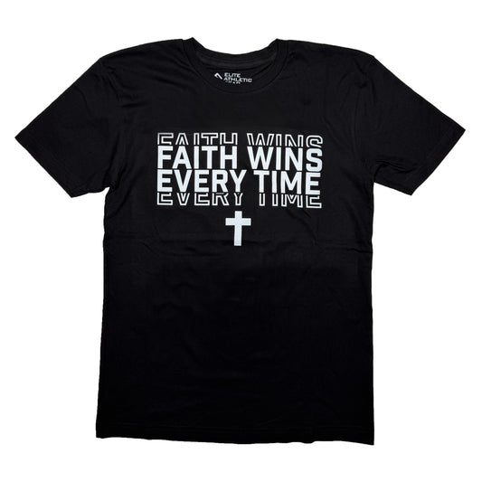 Faith Wins Every Time T-Shirt