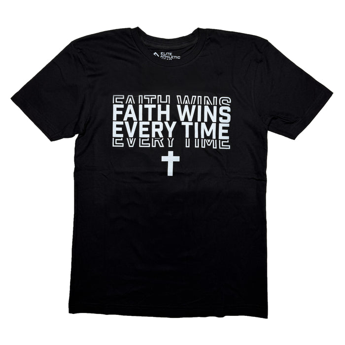 Faith Wins Every Time T-Shirt