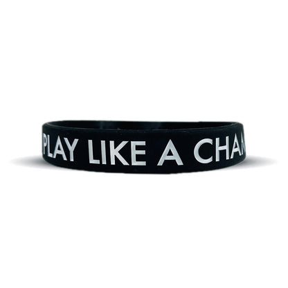 PLAY LIKE A CHAMPION Wristband