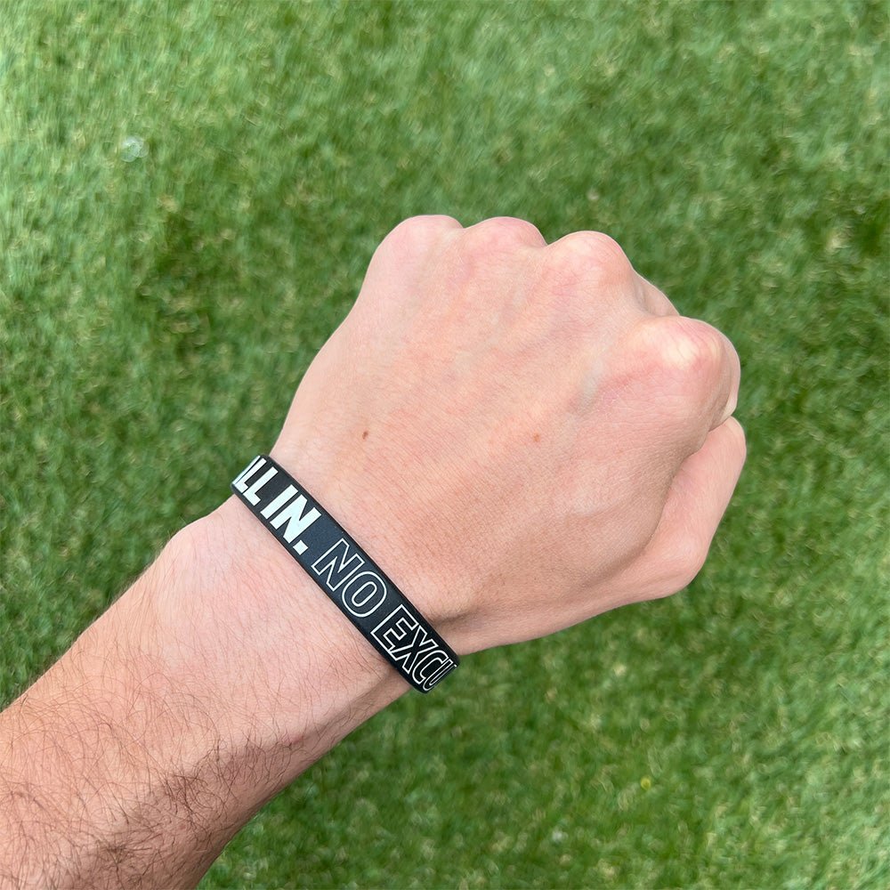 ALL IN. NO EXCUSES. Wristband