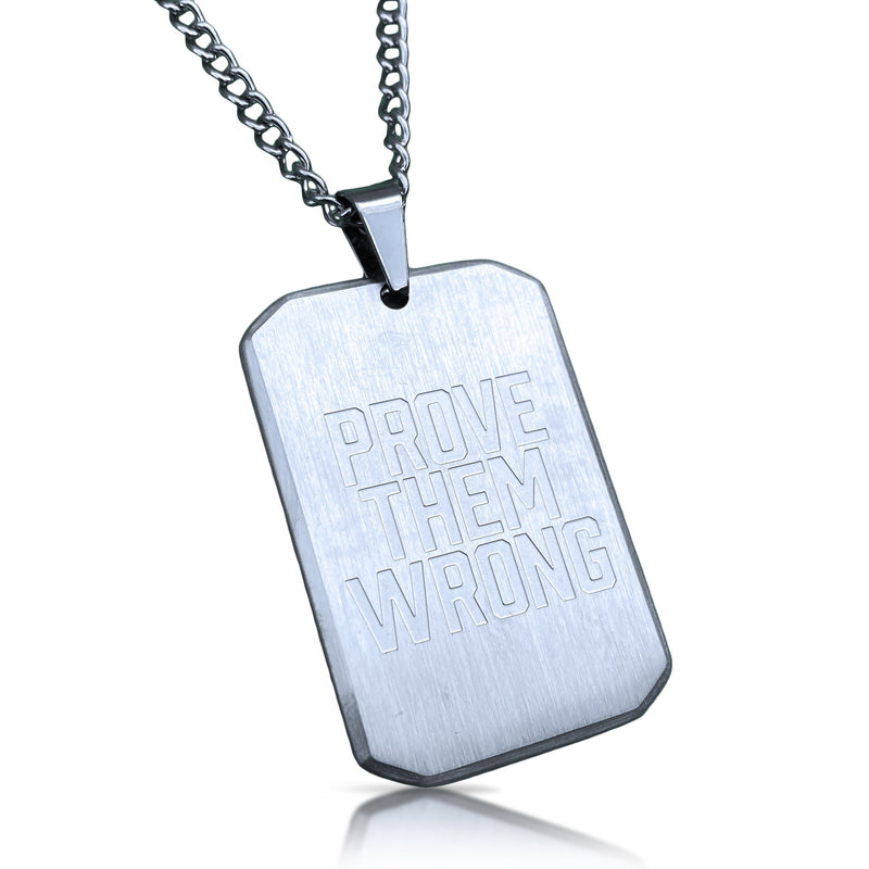 Prove Them Wrong Pendant Necklace - Stainless Steel