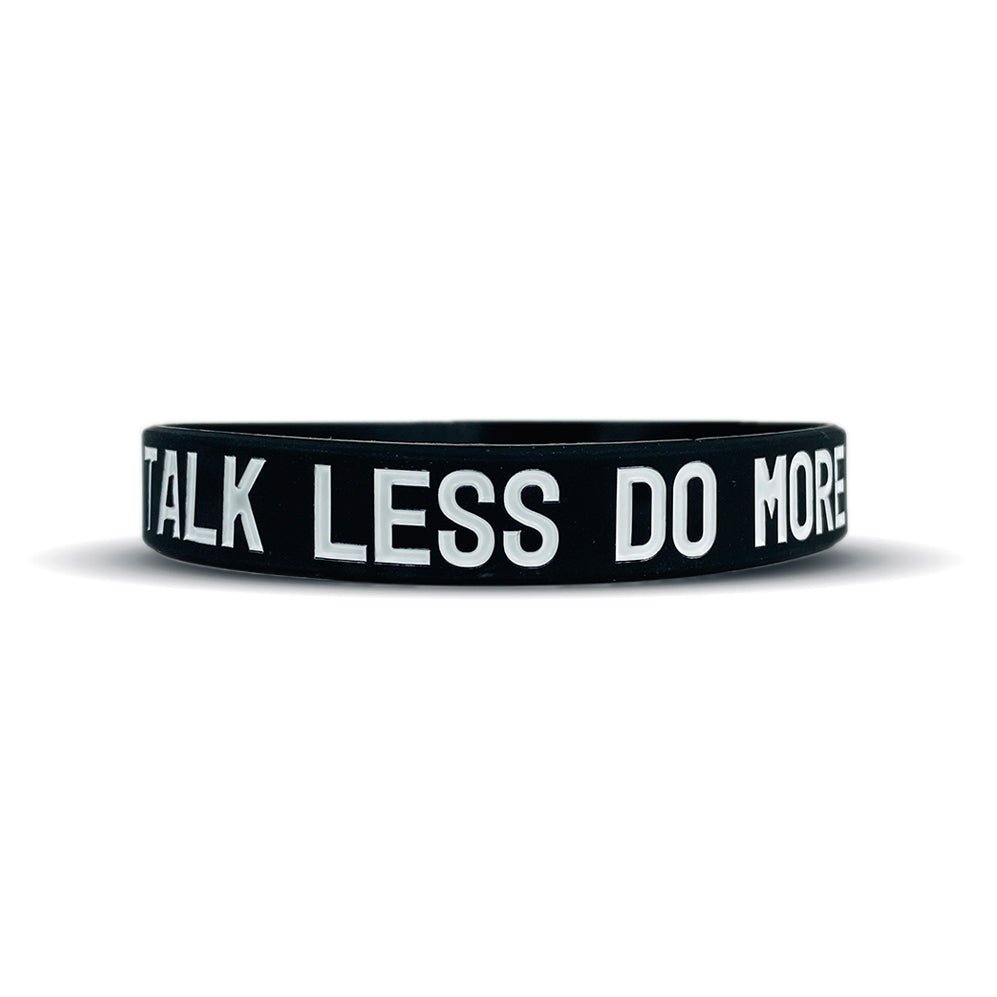 TALK LESS DO MORE Wristband