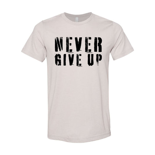 Never Give Up T-Shirt