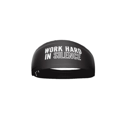 Work Hard In Silence Headband