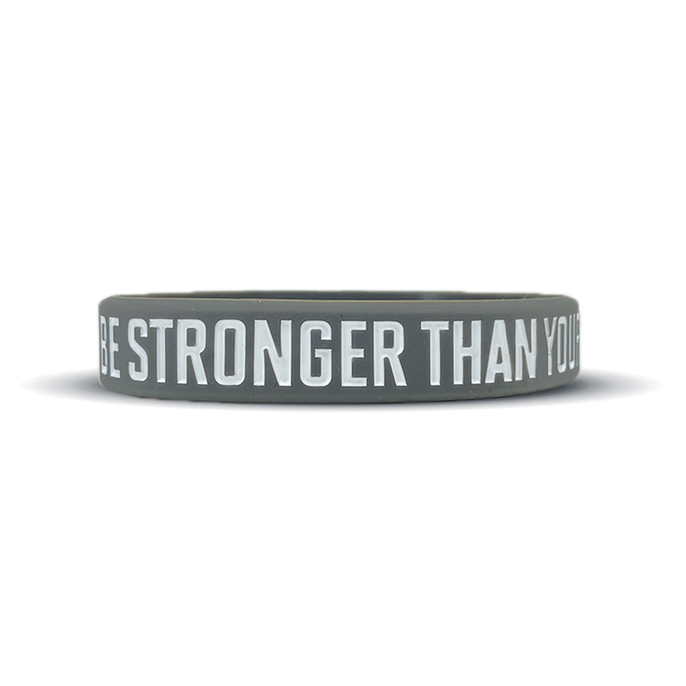 BE STRONGER THAN YOUR EXCUSES Wristband