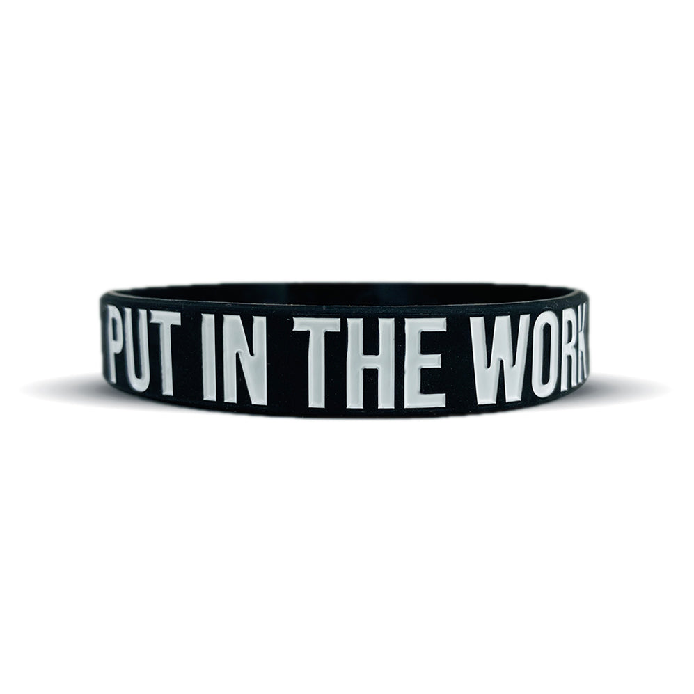 PUT IN THE WORK Wristband
